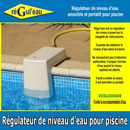 RÉGULATEUR DE NIVEAU D'EAU AMOVIBLE ET PORTATIF REGUL'EAU