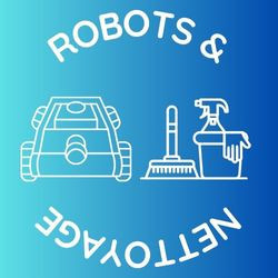 ROBOTS & NETTOYAGE